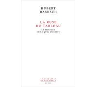 La Ruse du tableau: La peinture ou ce qu'il en reste