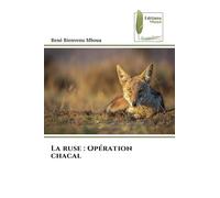 La ruse : Opération chacal