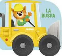 La ruspa. Libri con le ruote. Mini. Ediz. a colori