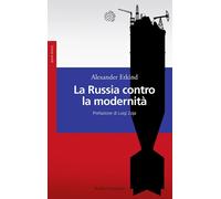 La Russia contro la modernità