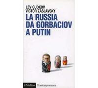 La Russia da Gorbaciov a Putin