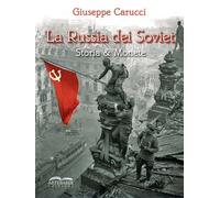 La Russia dei Soviet. Storia & Monete - [Artebaria]