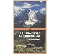 La Russia dietro le porte chiuse