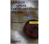 La Russia e l'Europa centro-orientale: 1815-1914