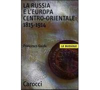 La Russia e l'Europa centro-orientale: 1815-1914