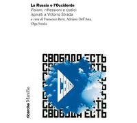 La Russia e l'Occidente. Visioni, riflessioni e codici ispirati a Vittorio...