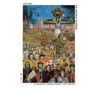 La Russia eterna. Le origini del conservatorismo post-sovietico. Nuova ediz.