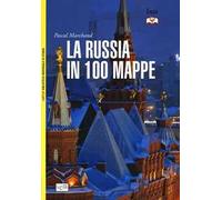 La Russia in 100 mappe