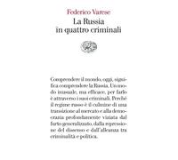 La Russia in quattro criminali