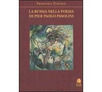 La Russia nella poesia di Pier Paolo Pasolini