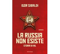 La Russia non esiste. Storia di Nil