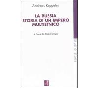 La Russia. Storia di un impero multietnico