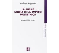 La Russia. Storia di un impero multietnico