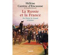 La Russie et la France: De Pierre le grand à Lénine