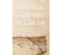 LA RUTA QUE NO REGRESA: Memoria, poder y hombres que desaparecen
