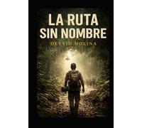 LA RUTA SIN NOMBRE