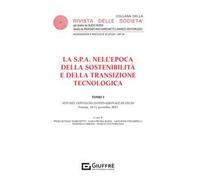La S.P.A. nell'epoca della sostenibilità e della transizione tecnologica. Vol. 1