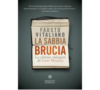 Libri Fausto Vitaliano - La Sabbia Brucia. Le Ultime Indagini Di Gori Mistico