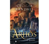 La sabbia e il vento. Arhos. Vol. 2 - Randall Cecilia