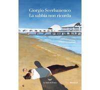 La sabbia non ricorda - Scerbanenco Giorgio