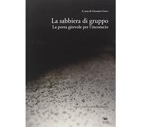 La sabbiera di gruppo. La porta girevole dell'inconscio