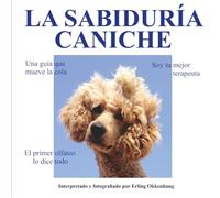 LA SABIDURÍA CANICHE: Soy tu mejor terapeuta