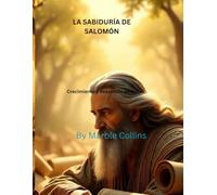 LA SABIDURÍA DE SALOMÓN: Crecimiento y desarrollo personal