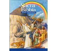 La Sacra Bibbia. Antico Testamento - [Fratelli Fabbri Editori]