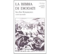La Sacra Bibbia di Diodati. Vol. 2 - Diodati Giovanni