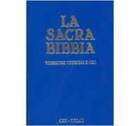 La Sacra Bibbia. UELCI. Versione ufficiale della Cei