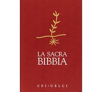 La Sacra Bibbia. UELCI. Versione ufficiale della Cei - Conferenza episcopa...