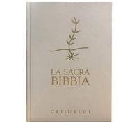 La Sacra Bibbia. Uelci. Versione Ufficiale Della CEI - Copertina Bianca