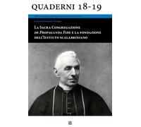Libri Sacra Congregazione De Propaganda Fide E La Fondazione Dell'istituto Scala