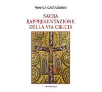 La sacra rappresentazione della Via Crucis