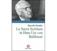 La sacra Scrittura in Hans Urs von Balthasar
