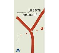 La sacra sessualità. Nuova ediz.