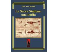 La Sacra Sindone: una truffa