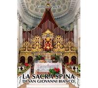 La sacra spina di San Giovanni Bianco