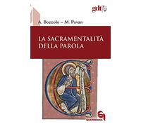 La sacramentalità della parola. Nuova ediz.