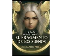 La Saga de los Corvo: El fragmento de los sueños