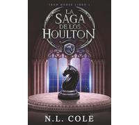 La Saga de Los Houlton: Iron Horse Libro 1