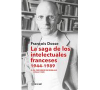 La saga de los intelectuales franceses, 1944-1989: II. El porvenir en migajas (1968-1989): 25