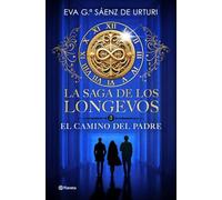 La saga de los longevos 3. El Camino del Padre