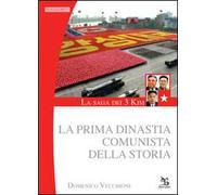 La saga dei 3 Kim. La prima dinastia comunista della storia