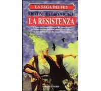 La saga dei Fey. La resistenza