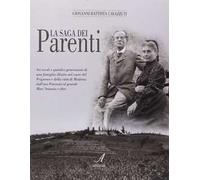 La saga dei parenti - [Artestampa Edizioni]