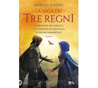 La Saga Dei Tre Regni: Il Principe Dei Ghiacci-La Tempesta Di Cristallo-Il Regno