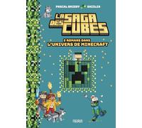 La saga des cubes: Le portail interdit ; Zombies à la vanille. 2 romans dans l'univers de Minecrafr