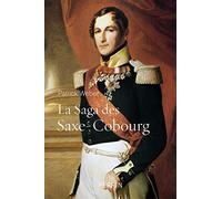La saga des Saxe-Cobourg