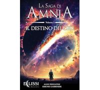 La Saga di Amnia - Vol.3: Il Destino dei Cieli